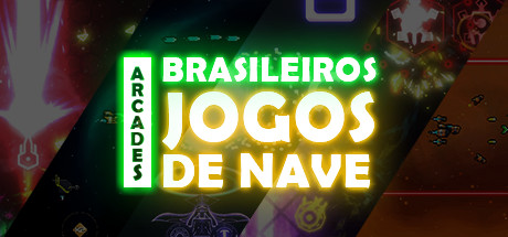 Arcades Brasileiros: Jogos de Nave no Steam